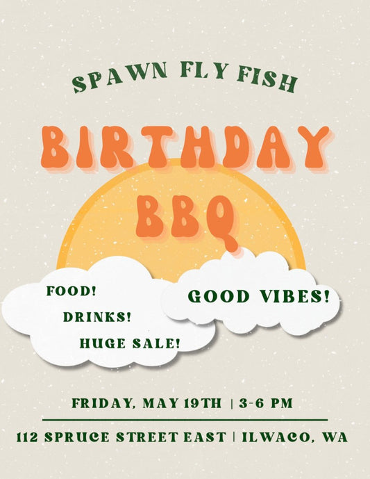 2 Year Brick and Mortar Anniversary Celebration! - Spawn Fly Fish