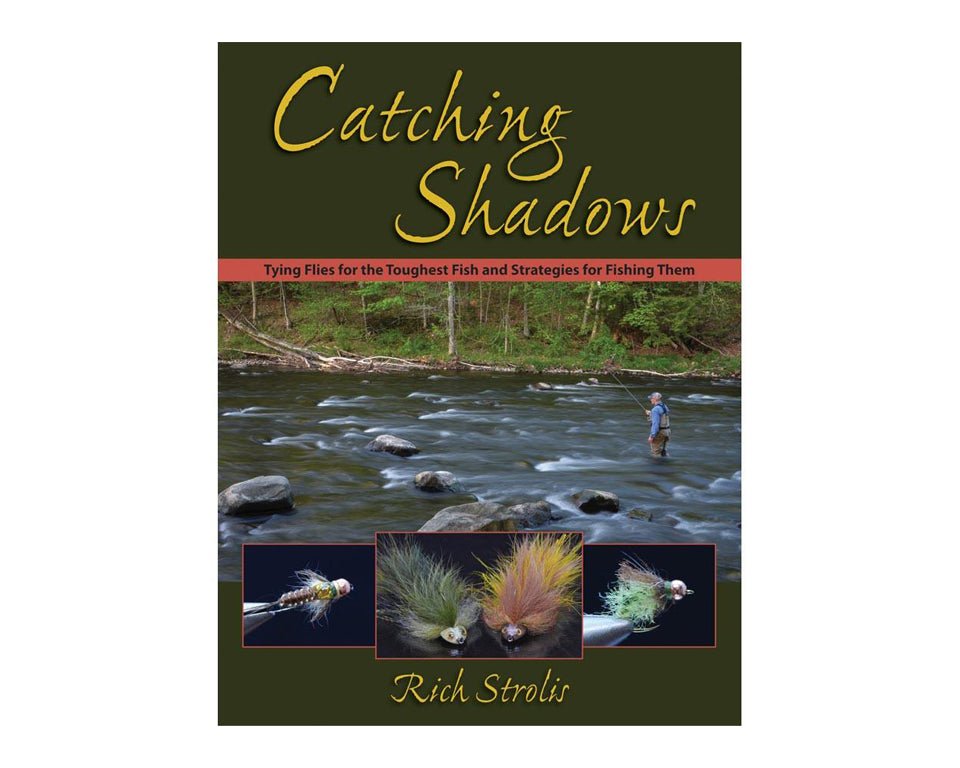 Catching Shadows: Tying Flies For The Toughest Fish & Strategies For Fishing Them - Spawn Fly Fish - Angler's Book Supply