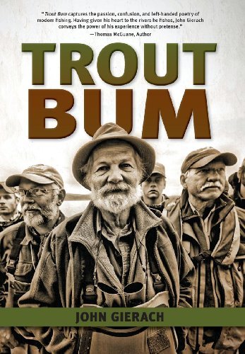 Trout Bum: Fly Fishing As A Way Of Life - Spawn Fly Fish - Angler's Book Supply